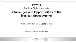Challenges and Opportunities of the Mexican Space Agency