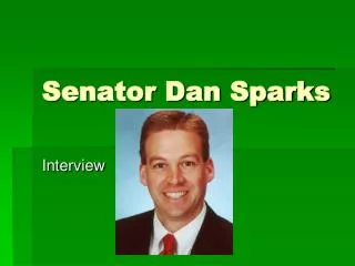 Senator Dan Sparks