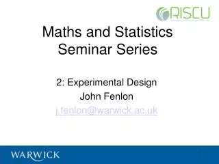 Maths and Statistics Seminar Series