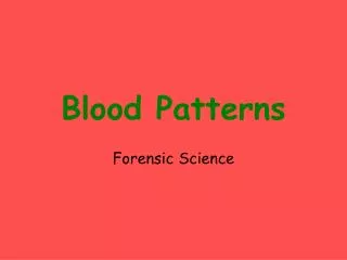 Blood Patterns