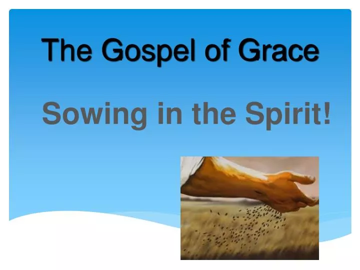 the gospel of grace