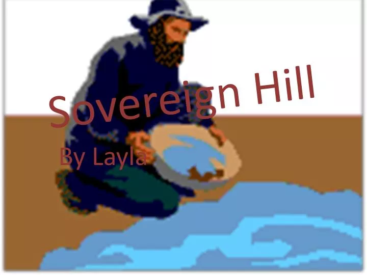 sovereign hill
