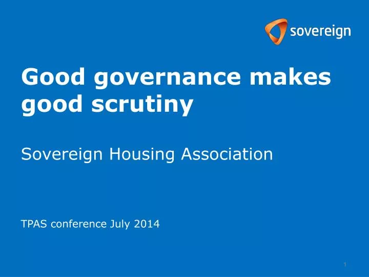 good governance makes good scrutiny sovereign housing association tpas conference july 2014