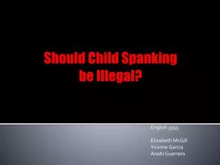 Should Child Spanking be Illegal?