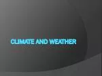 PPT - Weather And Climate PowerPoint Presentation, Free Download - ID ...