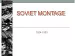 Soviet Montage - slide 1