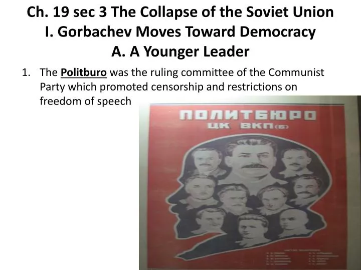 ch 19 sec 3 the collapse of the soviet union i gorbachev moves toward democracy a a younger leader
