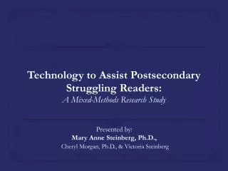 Technology to Assist Postsecondary Struggling Readers : A Mixed-Methods Research Study