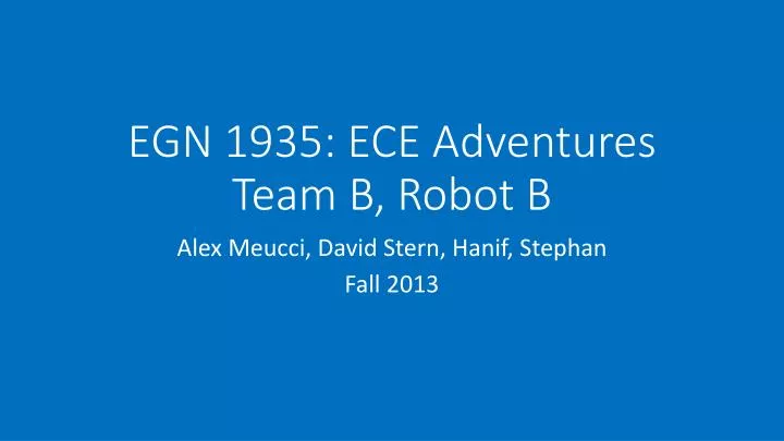egn 1935 ece adventures team b robot b