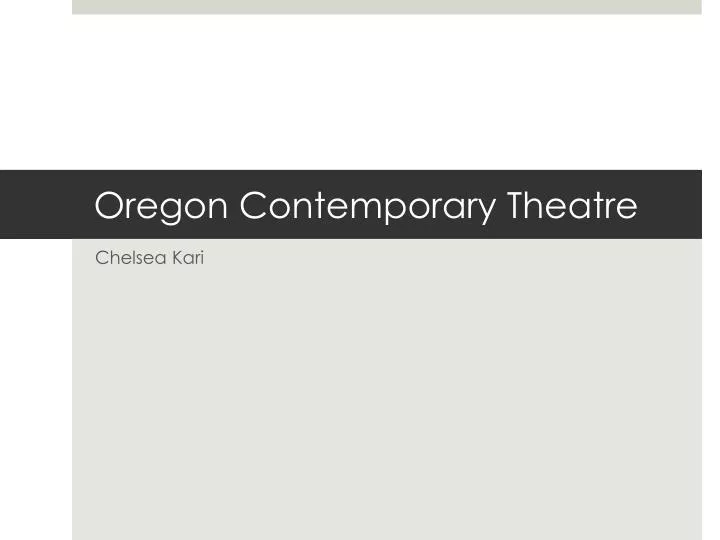 oregon contemporary theatre