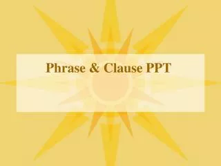 Phrase &amp; Clause PPT