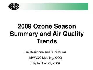 2009 Ozone Season Summary and Air Quality Trends