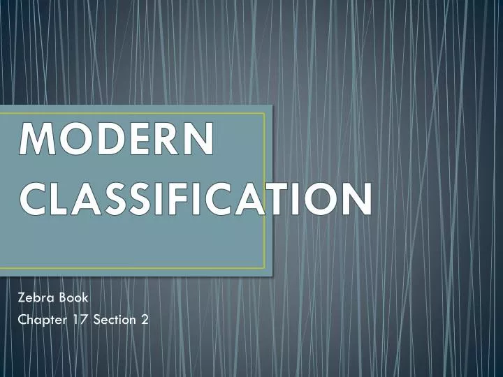 modern classification