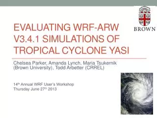 EVALUATING WRF- arw v3.4.1 simulations of tropical cyclone yasi