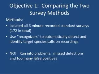 Objective 1: Comparing the Two Survey Methods