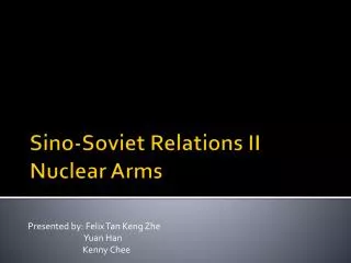 Sino-Soviet Relations II Nuclear Arms
