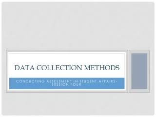DATA COLLECTION METHODS