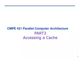 CMPE 421 Parallel Computer Architecture