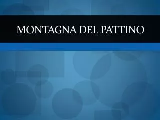 Montagna Del Pattino