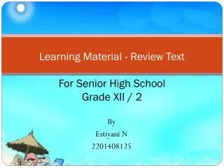 Learning Material - Review Text For Senior High School Grade XII / 2