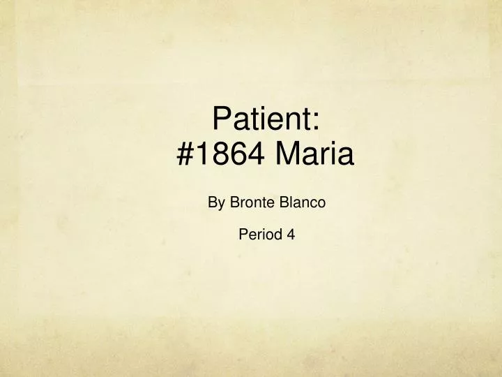 patient 1864 maria