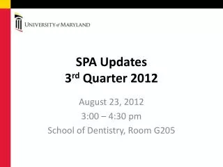 SPA Updates 3 rd Quarter 2012