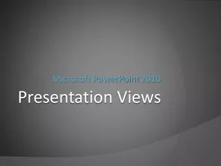 Presentation Views