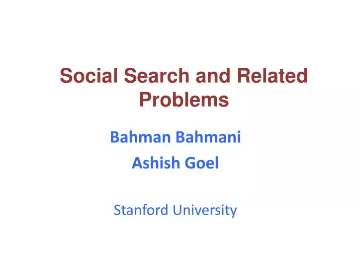 bahman bahmani ashish goel stanford university