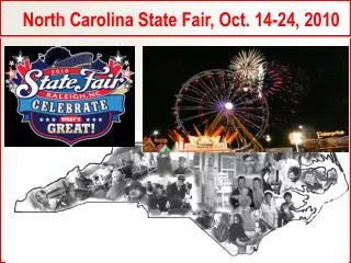 North Carolina State Fair, Oct. 14-24, 2010