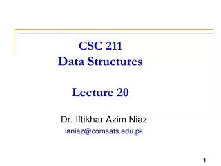 CSC 211 Data Structures Lecture 20