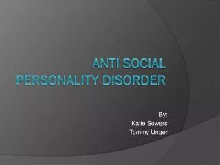 Anti Social Personality Disorder