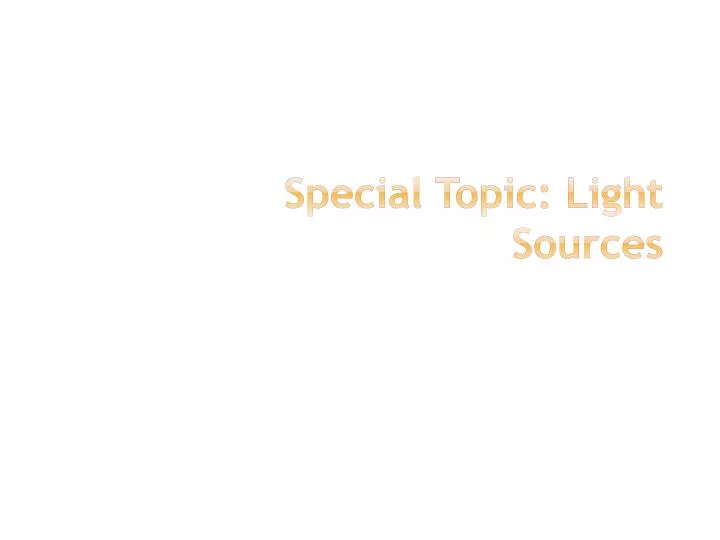 special topic light sources