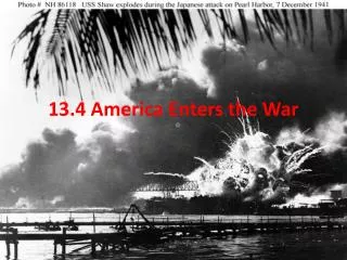 13.4 America Enters the War