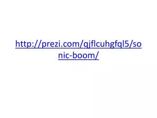 http prezi com qjflcuhgfql5 sonic boom