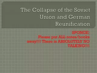 The Collapse of the Soviet Union and German Reunification