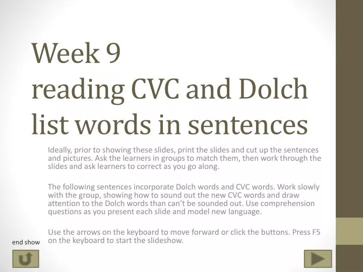 week 9 reading cvc and dolch list words in sentences