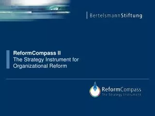 ReformCompass II The Strategy Instrument for Organizational Reform