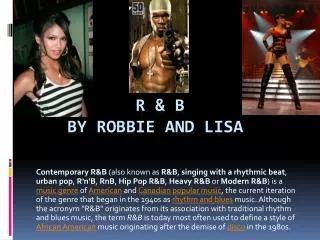 R &amp; B By Robbie and Lisa