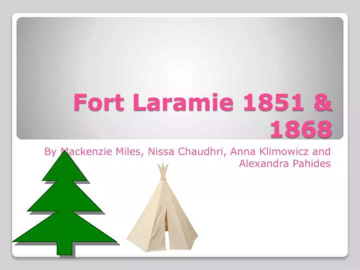 fort laramie 1851 1868