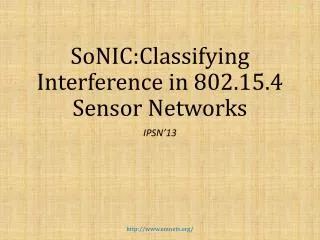 SoNIC:Classifying Interference in 802.15.4 Sensor Networks