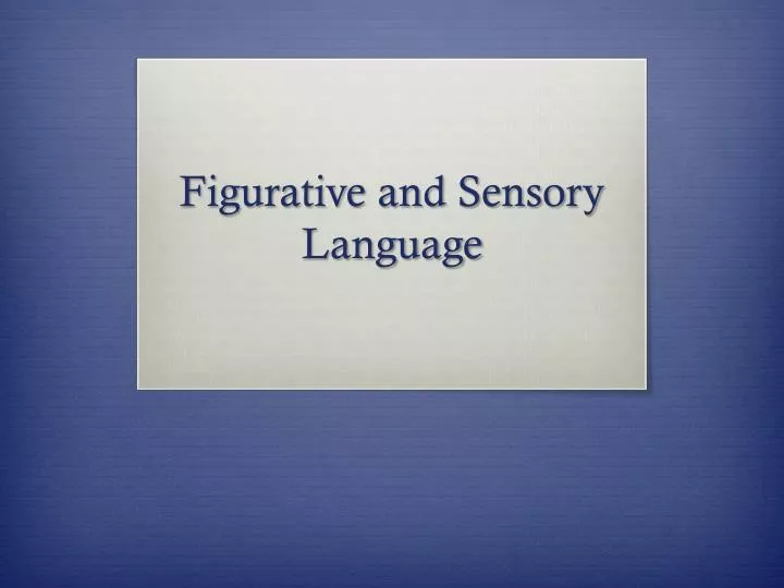 figurative and sensory language