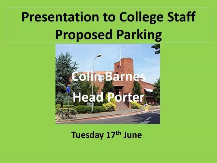 presentation to college staff proposed parking