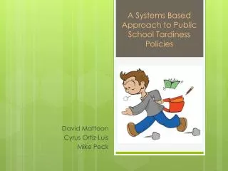 A Systems B ased A pproach to Public S chool Tardiness Policies