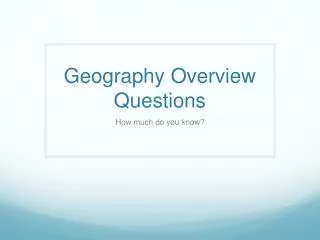 geography overview questions