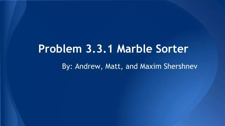 problem 3 3 1 marble sorter