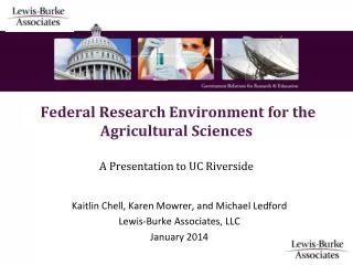 Federal Research Environment for the Agricultural Sciences A Presentation to UC Riverside