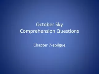 October Sky Comprehension Questions