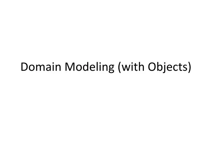 domain modeling with objects
