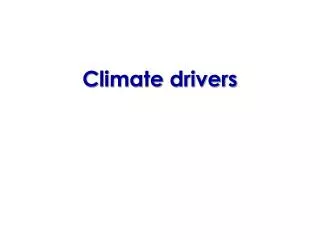 Climate drivers