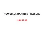 HOW JESUS HANDLED PRESSURE - slide 1